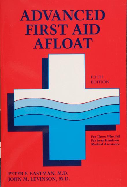 Cover: 9780870335242 | Advanced First Aid Afloat | Peter F. Eastman | Taschenbuch | Englisch