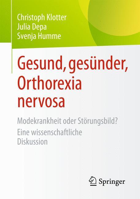 Cover: 9783658074050 | Gesund, gesünder, Orthorexia nervosa | Christoph Klotter (u. a.)