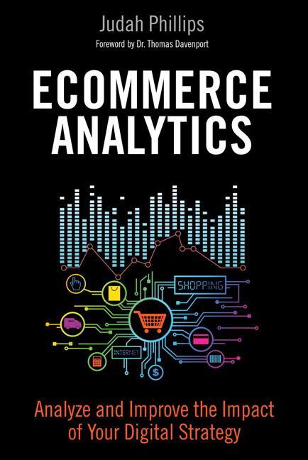 Cover: 9780134177281 | Ecommerce Analytics | Judah Phillips | Buch | Gebunden | Englisch
