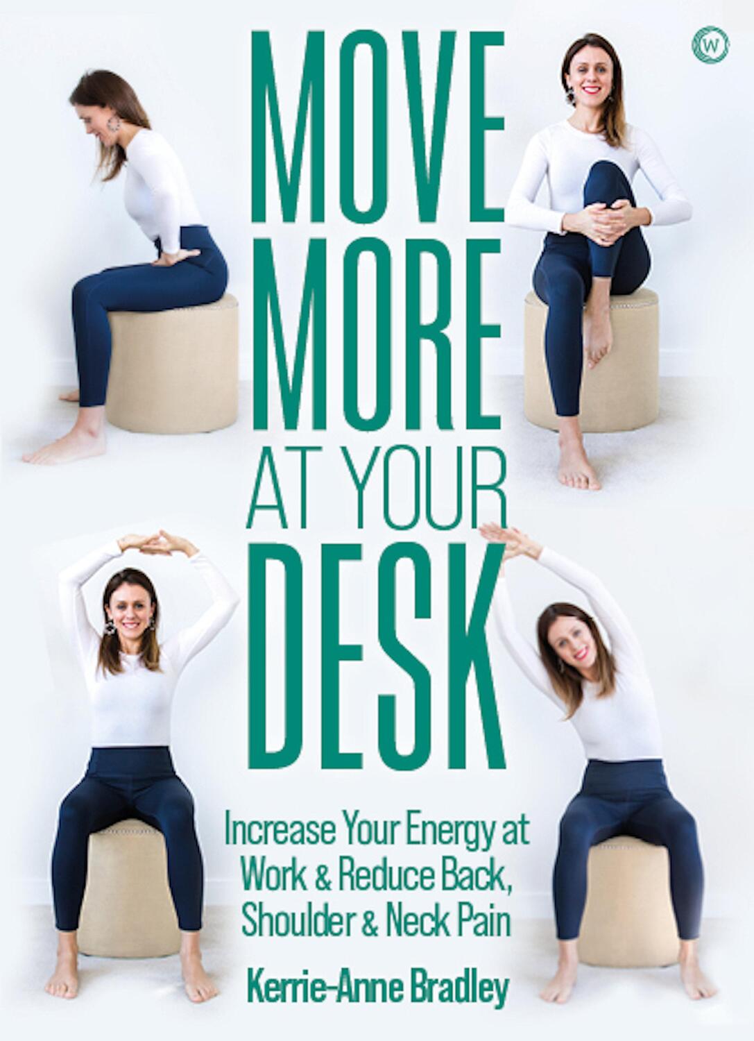 Cover: 9781786786074 | Move More At Your Desk | Kerrie-Anne Bradley | Taschenbuch | Englisch