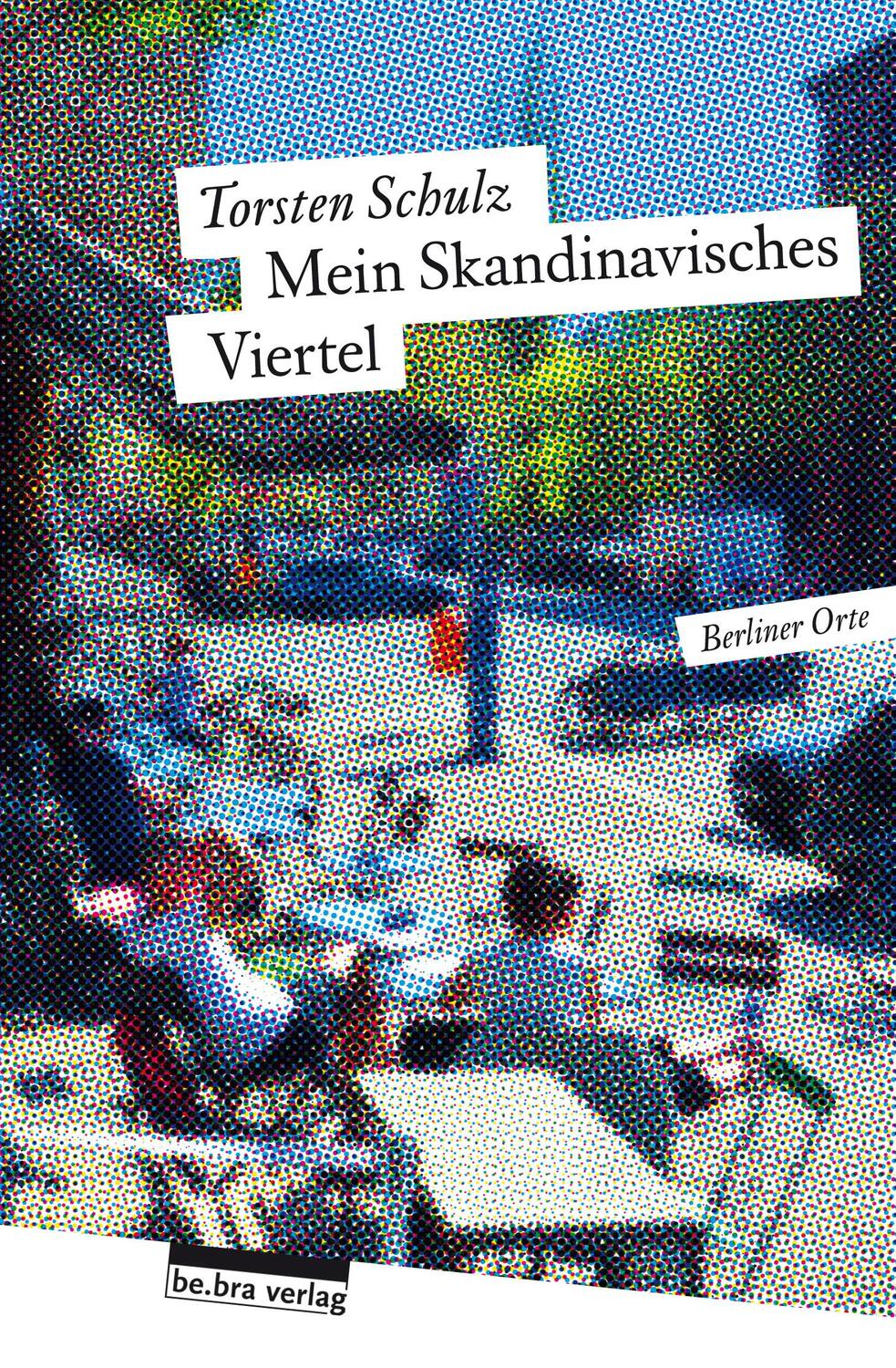 Cover: 9783898091602 | Mein Skandinavisches Viertel | Torsten Schulz | Taschenbuch | 144 S.