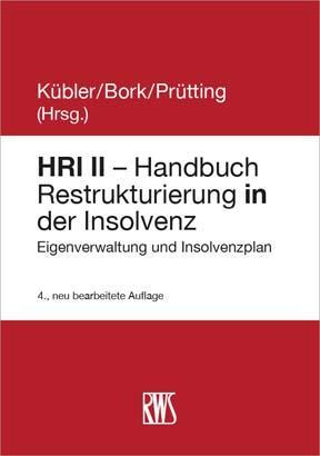 Cover: 9783814520100 | HRI II - Handbuch Restrukturierung in der Insolvenz | Bork (u. a.)