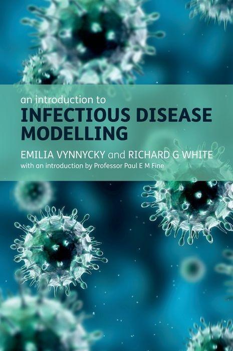 Cover: 9780198565765 | An Introduction to Infectious Disease Modelling | Vynnycky (u. a.)