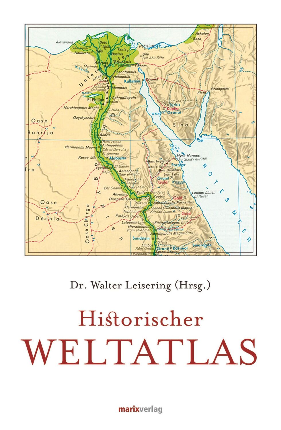 Cover: 9783737409773 | Historischer Weltatlas | Walter Leisering | Buch | 224 S. | Deutsch