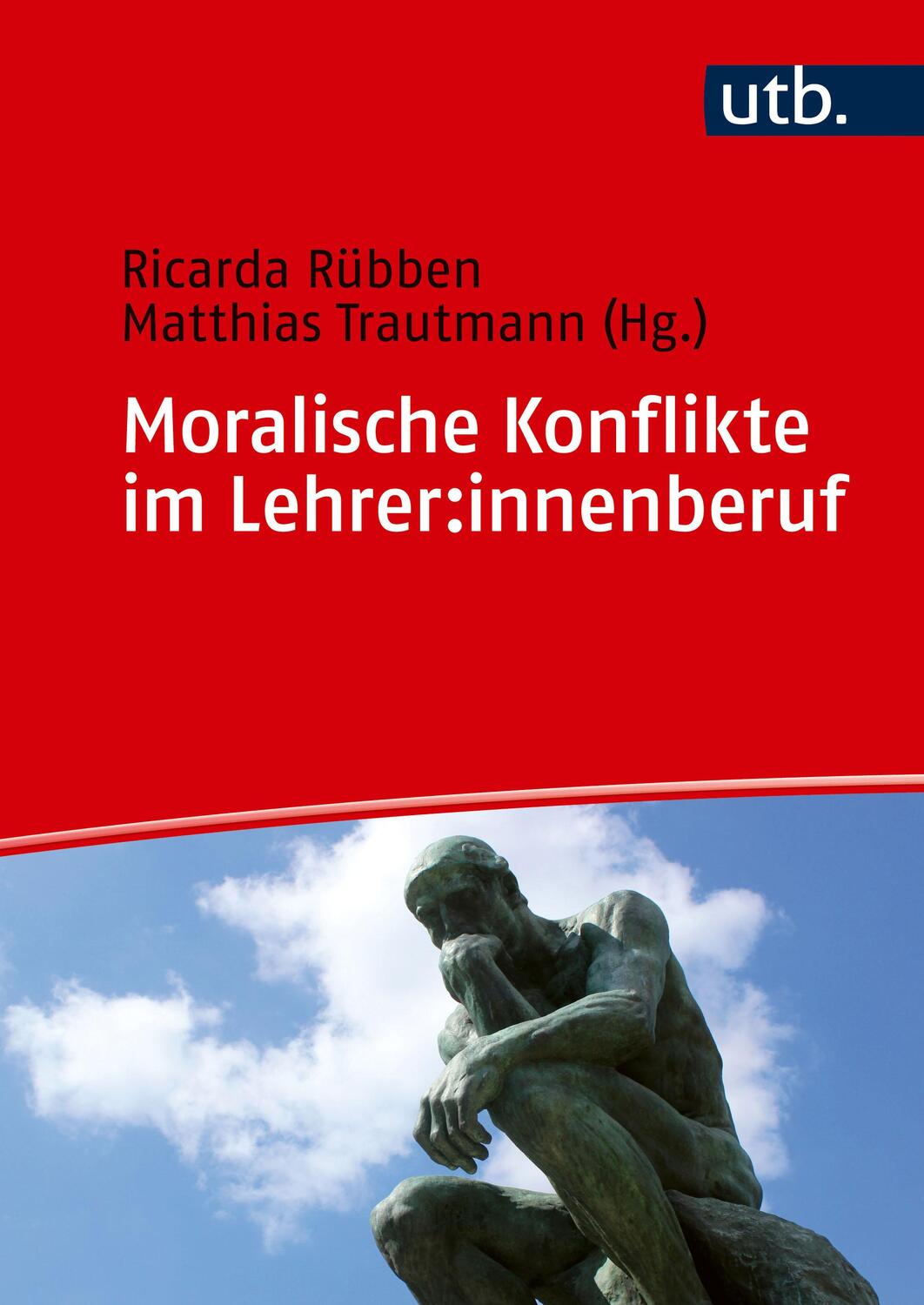 Cover: 9783825261023 | Moralische Konflikte im Lehrer:innenberuf | Ricarda Rübben (u. a.)