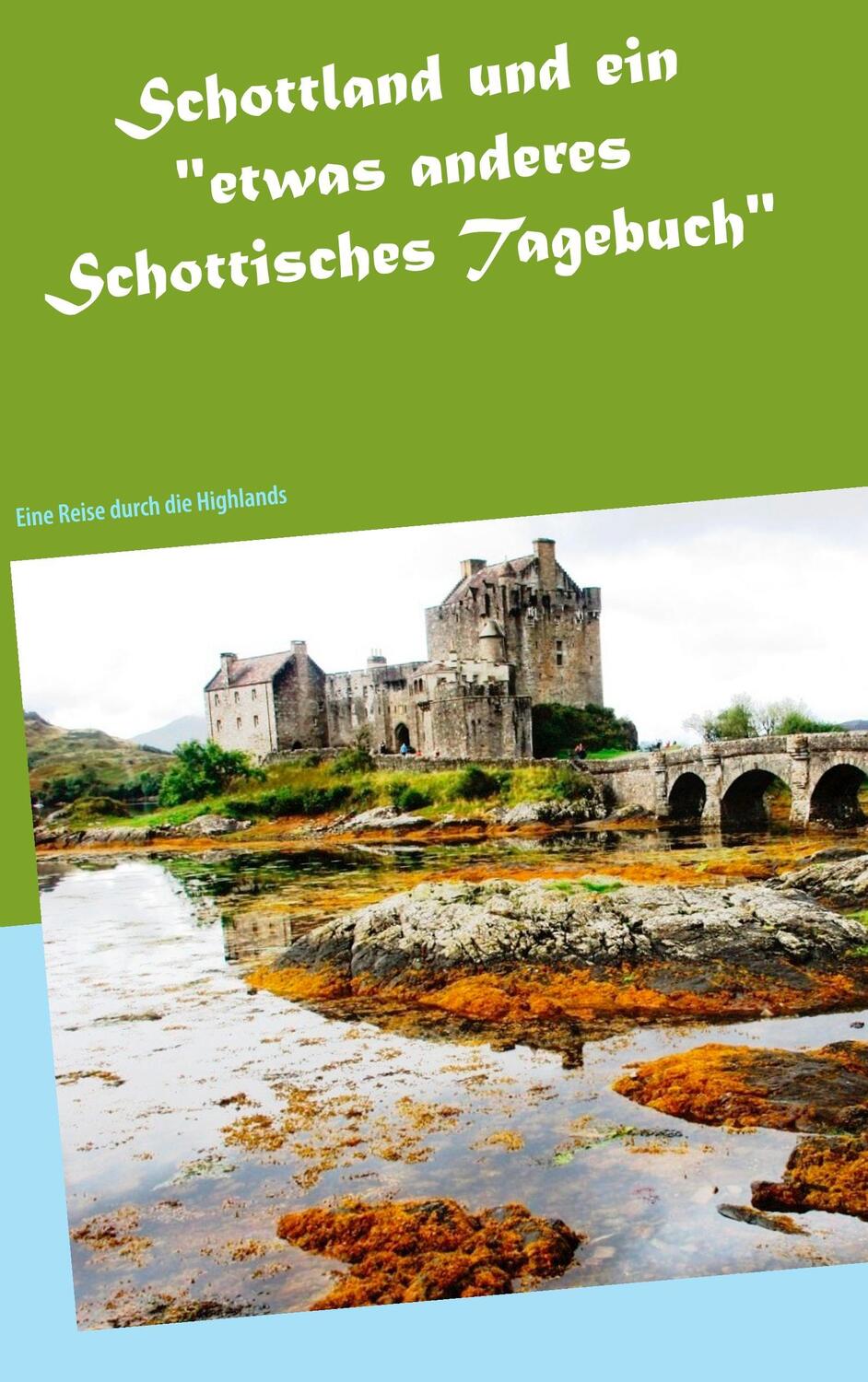 Cover: 9783746012582 | Schottland und ein "etwas anderes Schottisches Tagebuch" | Pein | Buch