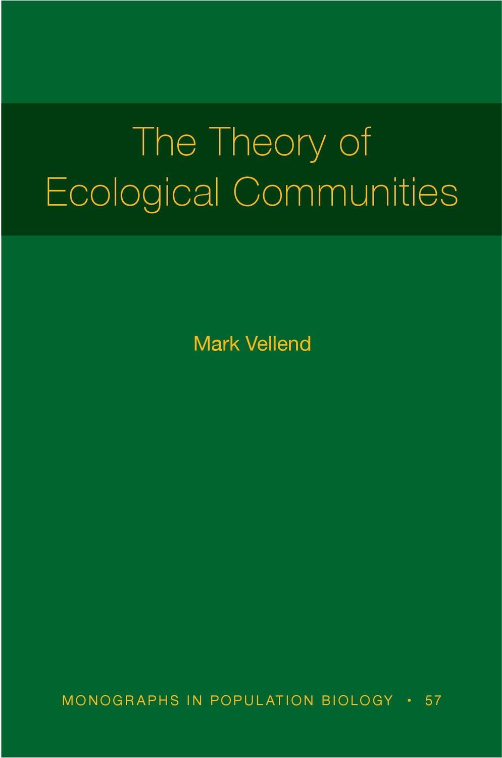 Cover: 9780691208992 | The Theory of Ecological Communities (Mpb-57) | Mark Vellend | Buch