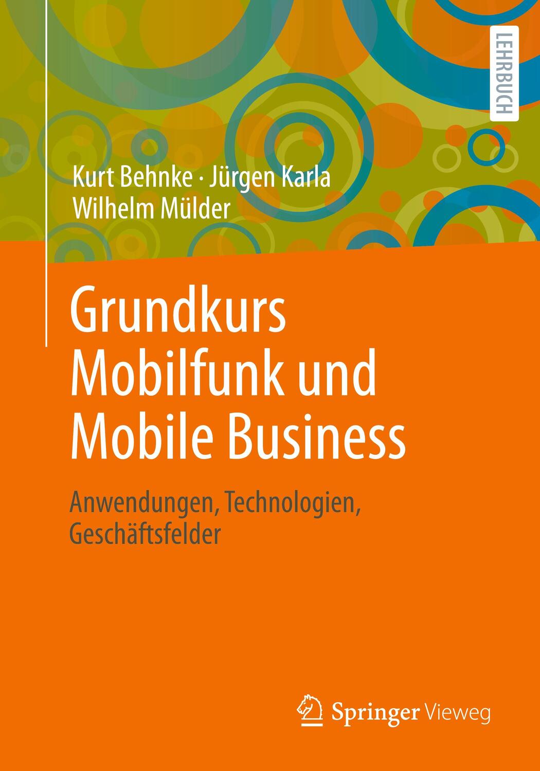 Cover: 9783658001407 | Grundkurs Mobilfunk und Mobile Business | Behnke | Taschenbuch | XIII