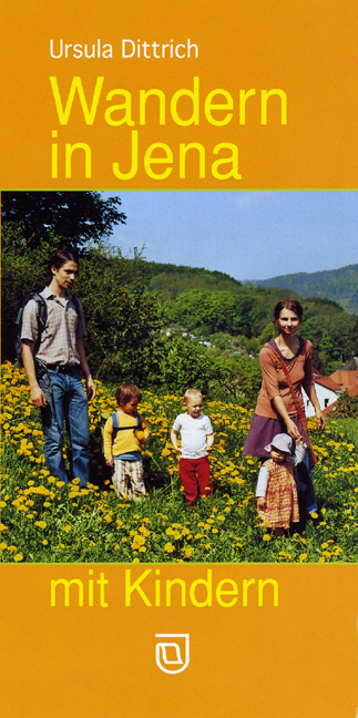 Cover: 9783910141926 | Wandern in Jena mit Kindern | Ursula Dittrich | Taschenbuch | 2009