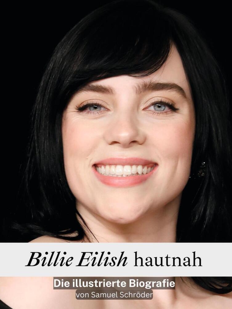 Cover: 9783759101365 | Billie Eilish hautnah - Komplett in Farbe | Die illustrierte Biografie