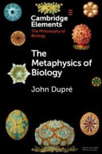 Cover: 9781009011105 | The Metaphysics of Biology | John Dupré | Taschenbuch | Englisch