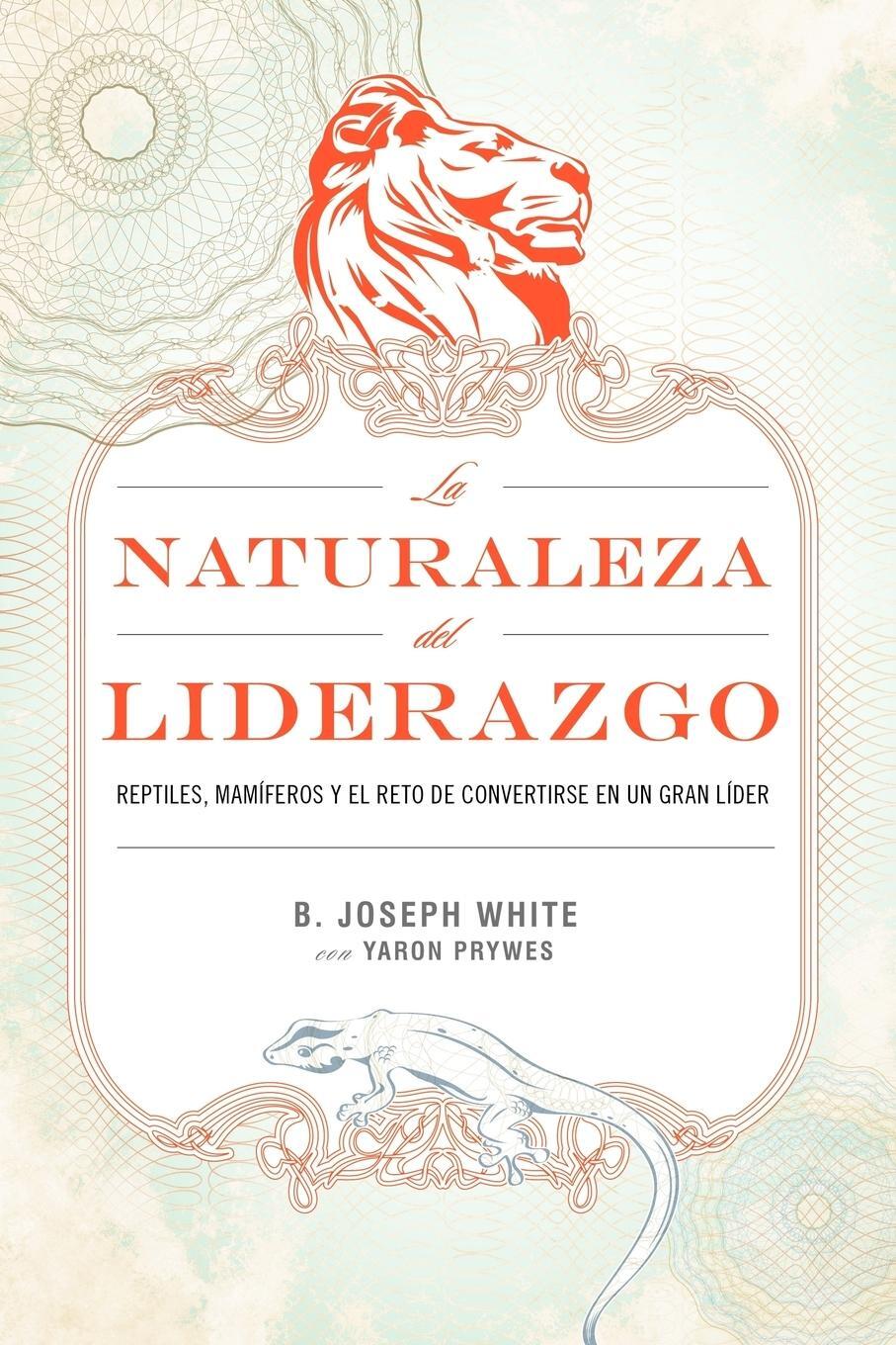 Cover: 9781602552906 | La Naturaleza del Liderazgo = The Nature of Leadership | White | Buch