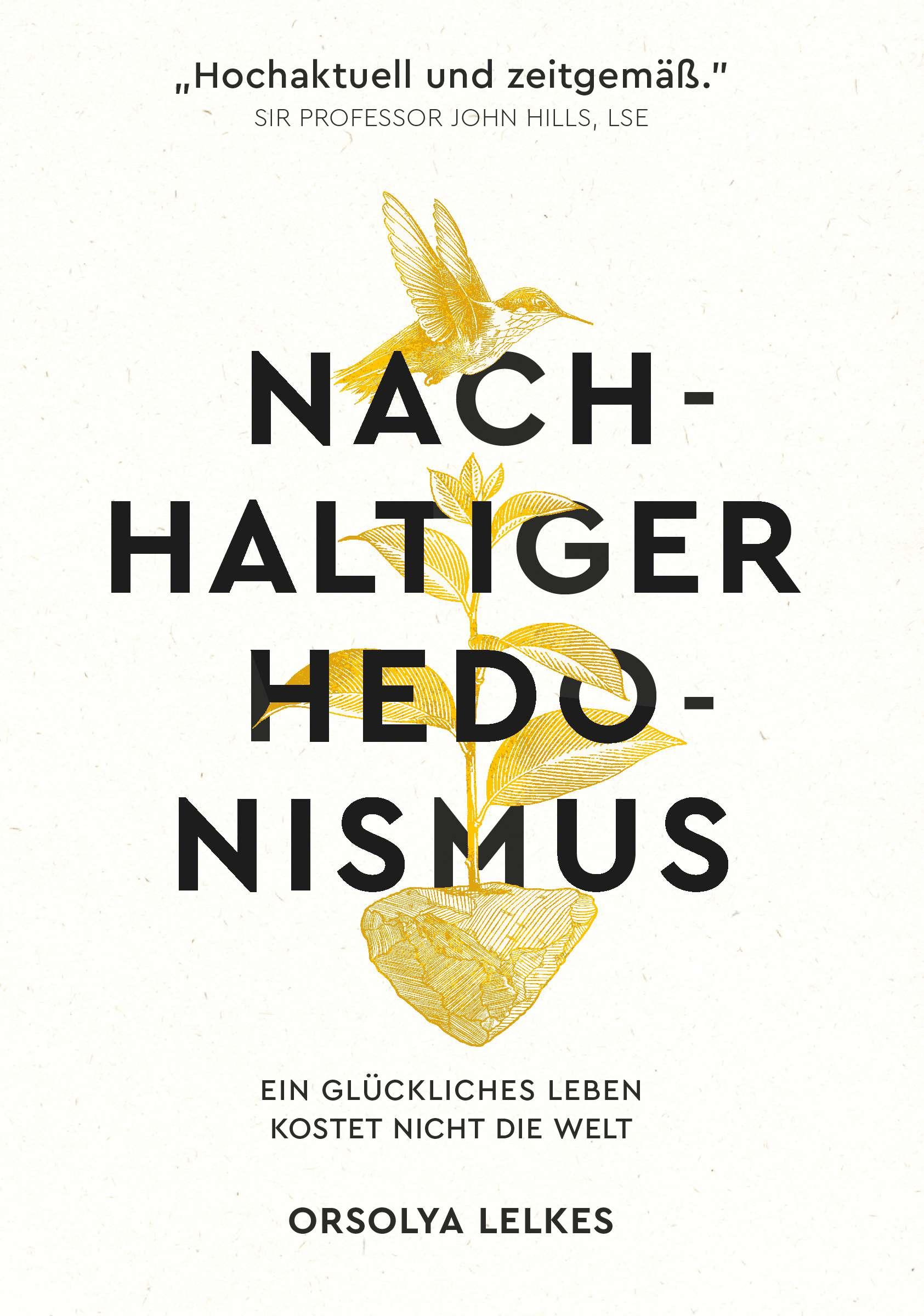 Cover: 9783991258643 | Nachhaltiger Hedonismus | Ein glückliches Leben kostet nicht die Welt