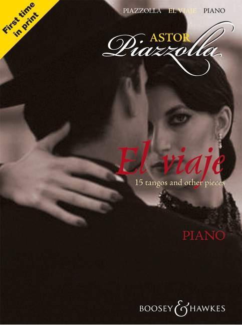 Cover: 9780851625546 | Astor Piazzolla: El Viaje: 15 Tangos and Other Pieces: Piano | Buch