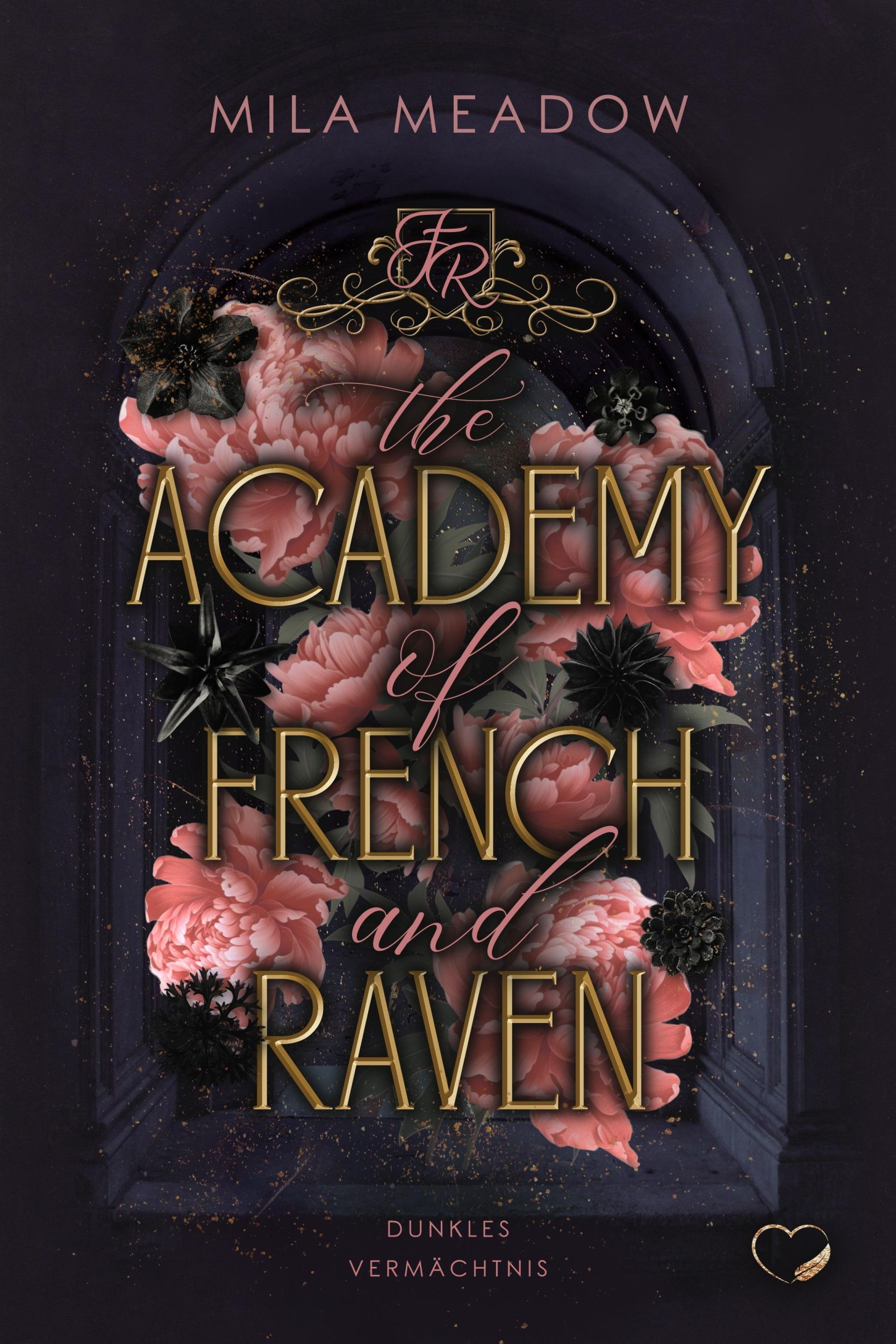 Cover: 9783989420939 | The Academy of French &amp; Raven | Mila Meadow | Taschenbuch | 350 S.