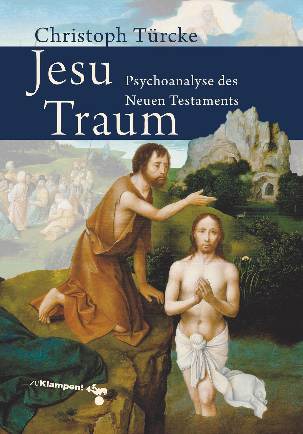 Cover: 9783866740617 | Jesu Traum | Psychoanalyse des Neuen Testaments | Christoph Türcke