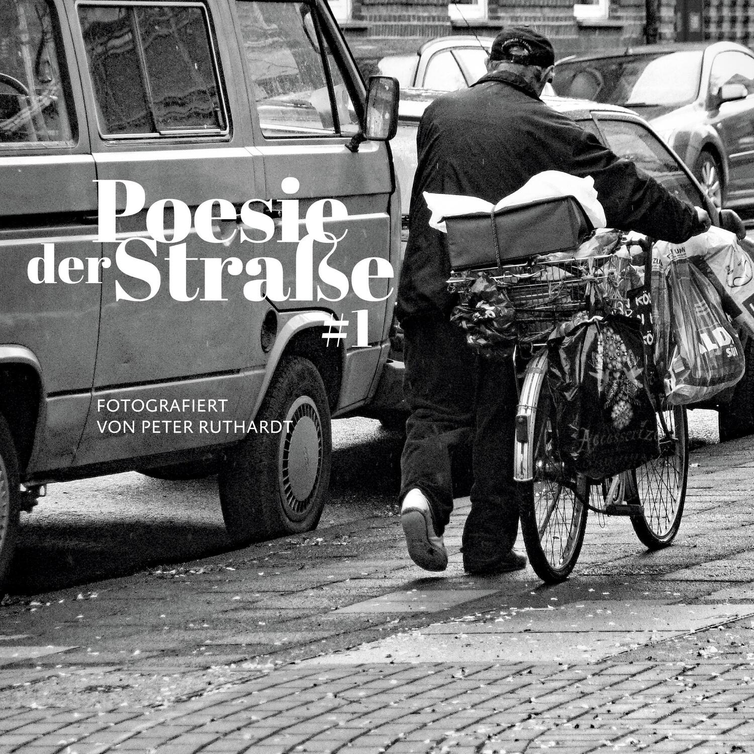 Cover: 9783756818136 | Poesie der Straße #1 | Peter Ruthardt | Taschenbuch | Books on Demand