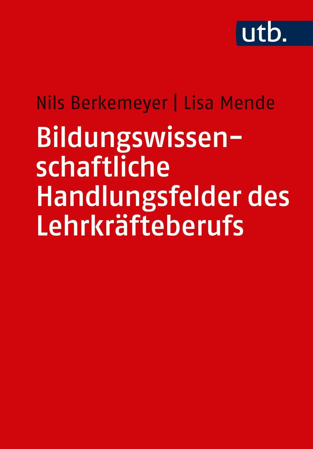 Cover: 9783825250539 | Bildungswissenschaftliche Handlungsfelder des Lehrkräfteberufs | Buch