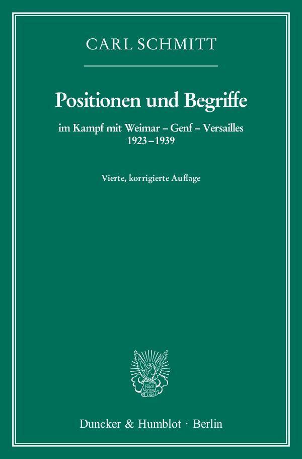 Cover: 9783428143276 | Positionen und Begriffe, im Kampf mit Weimar - Genf - Versailles...