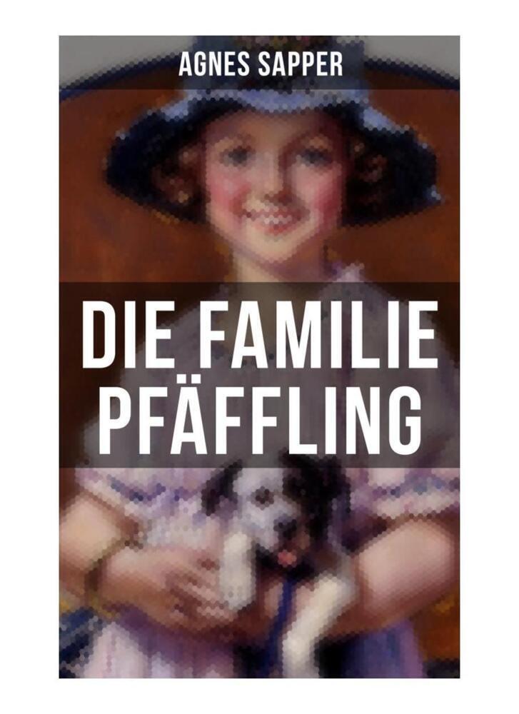 Cover: 9788027255283 | Die Familie Pfäffling | Ein Kinderklassiker | Agnes Sapper | Buch