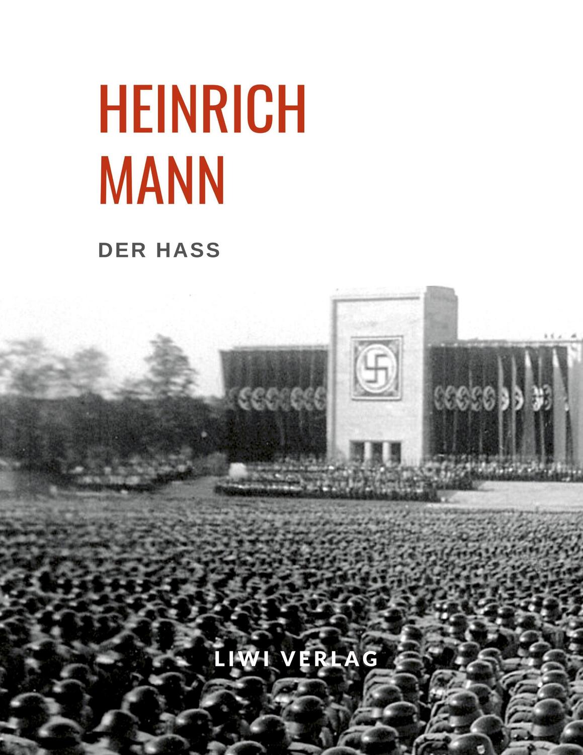 Cover: 9783965424340 | Heinrich Mann: Der Haß | Deutsche Zeitgeschichte | Heinrich Mann
