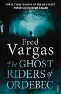 Cover: 9780099569558 | The Ghost Riders of Ordebec | A Commissaire Adamsberg novel | Vargas