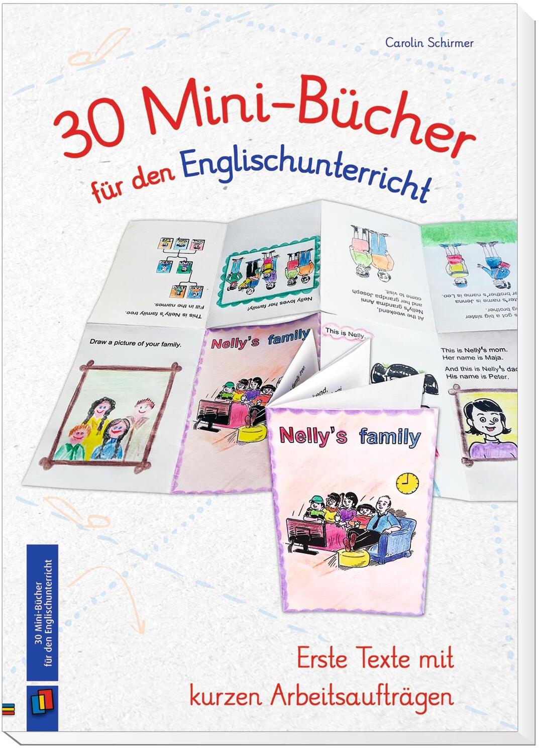 Bild: 9783834642776 | 30 Mini-Bücher für den Englischunterricht | Carolin Schirmer | 40 S.