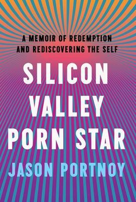 Cover: 9781544532134 | Silicon Valley Porn Star | Jason Portnoy | Buch | Englisch | 2022
