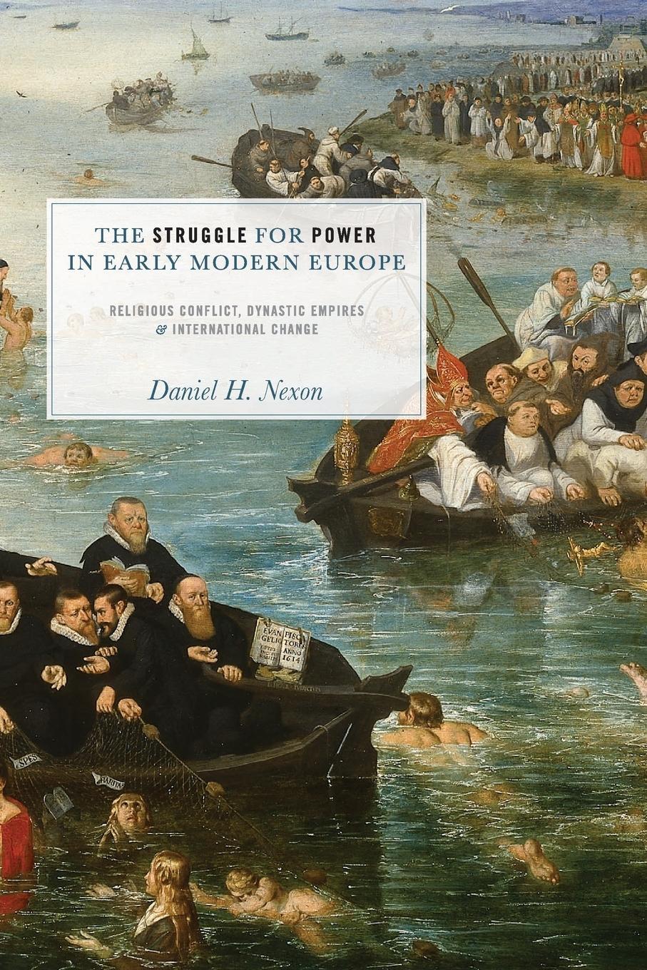 Cover: 9780691137933 | The Struggle for Power in Early Modern Europe | Daniel H. Nexon | Buch