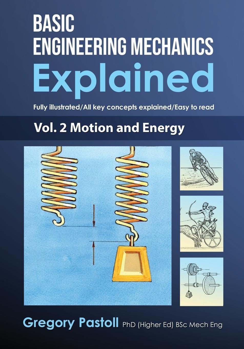Cover: 9780648466536 | Basic Engineering Mechanics Explained, Volume 2 | Motion and Energy