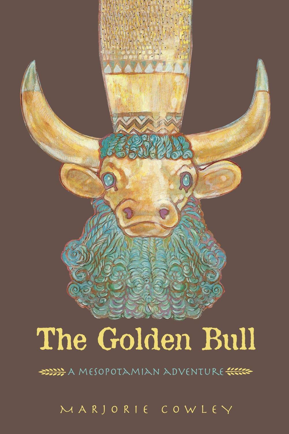 Cover: 9781580891820 | The Golden Bull: A Mesopotamian Adventure | Marjorie Cowley | Buch