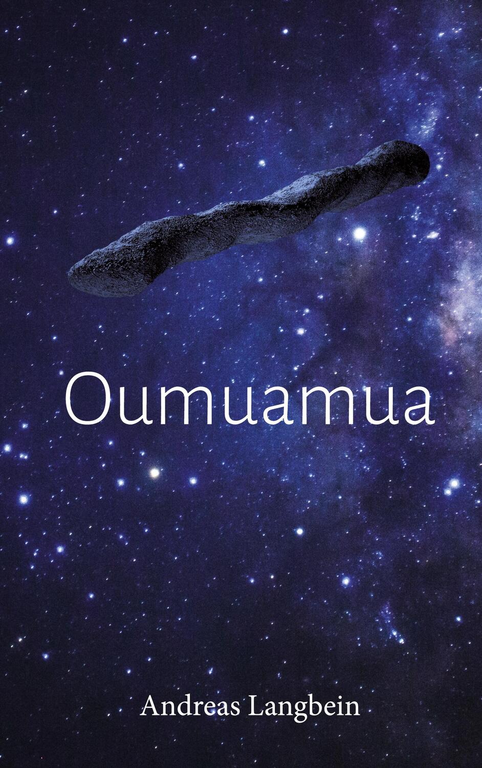 Cover: 9783753452531 | Oumuamua | Andreas Langbein | Buch | HC runder Rücken kaschiert | 2021