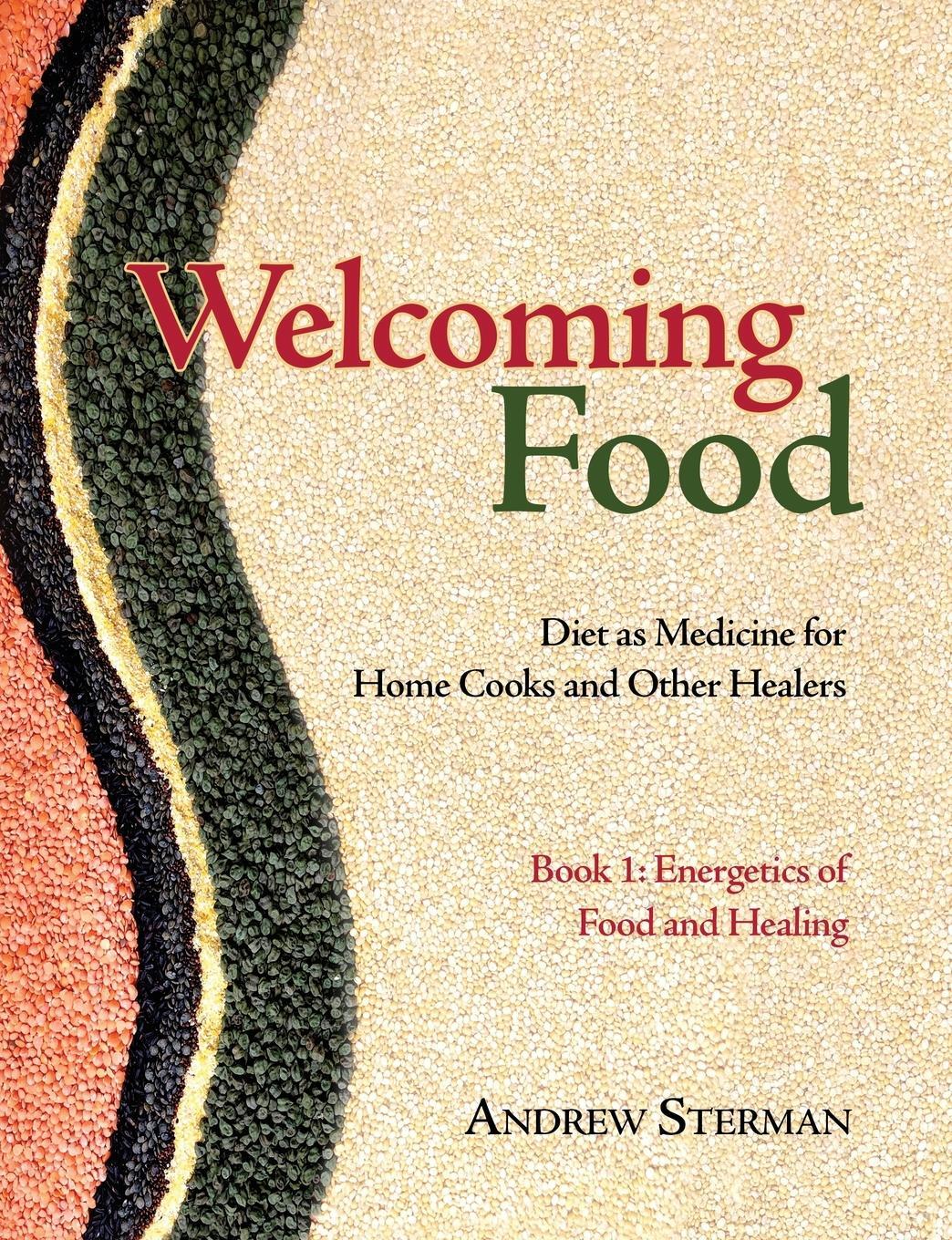 Cover: 9780983772095 | Welcoming Food, Book 1 | Andrew Sterman | Taschenbuch | Paperback