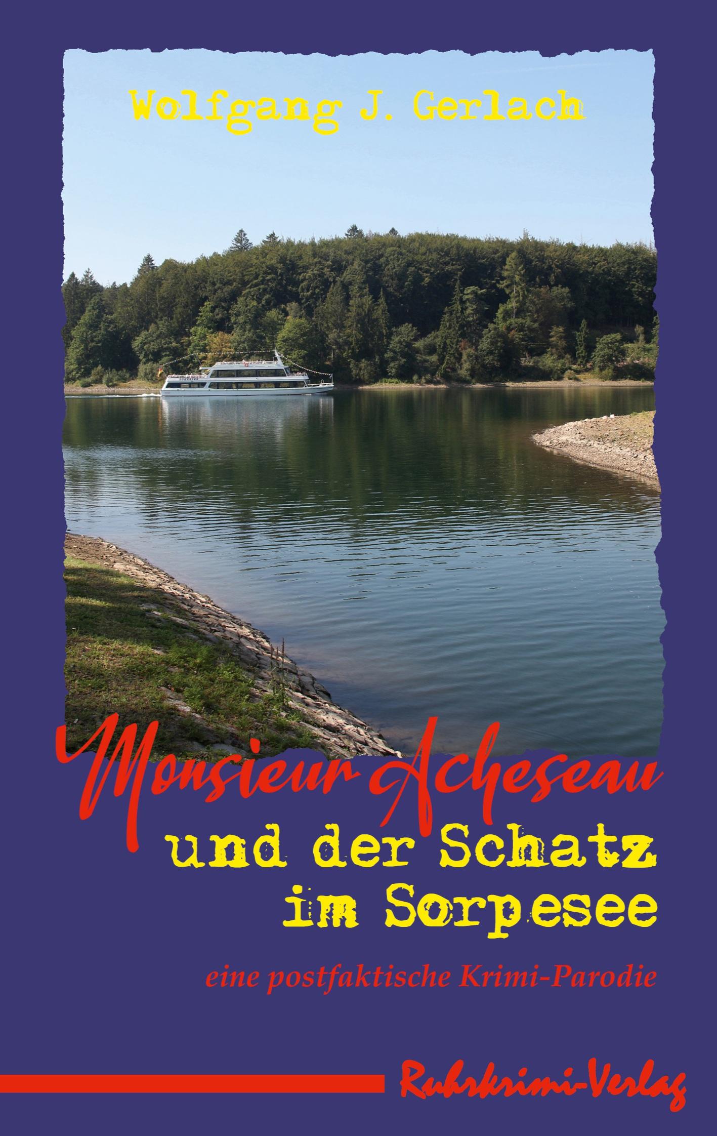 Cover: 9783947848874 | Monsieur Acheseau und der Schatz im Sorpesee | Wolfgang J. Gerlach