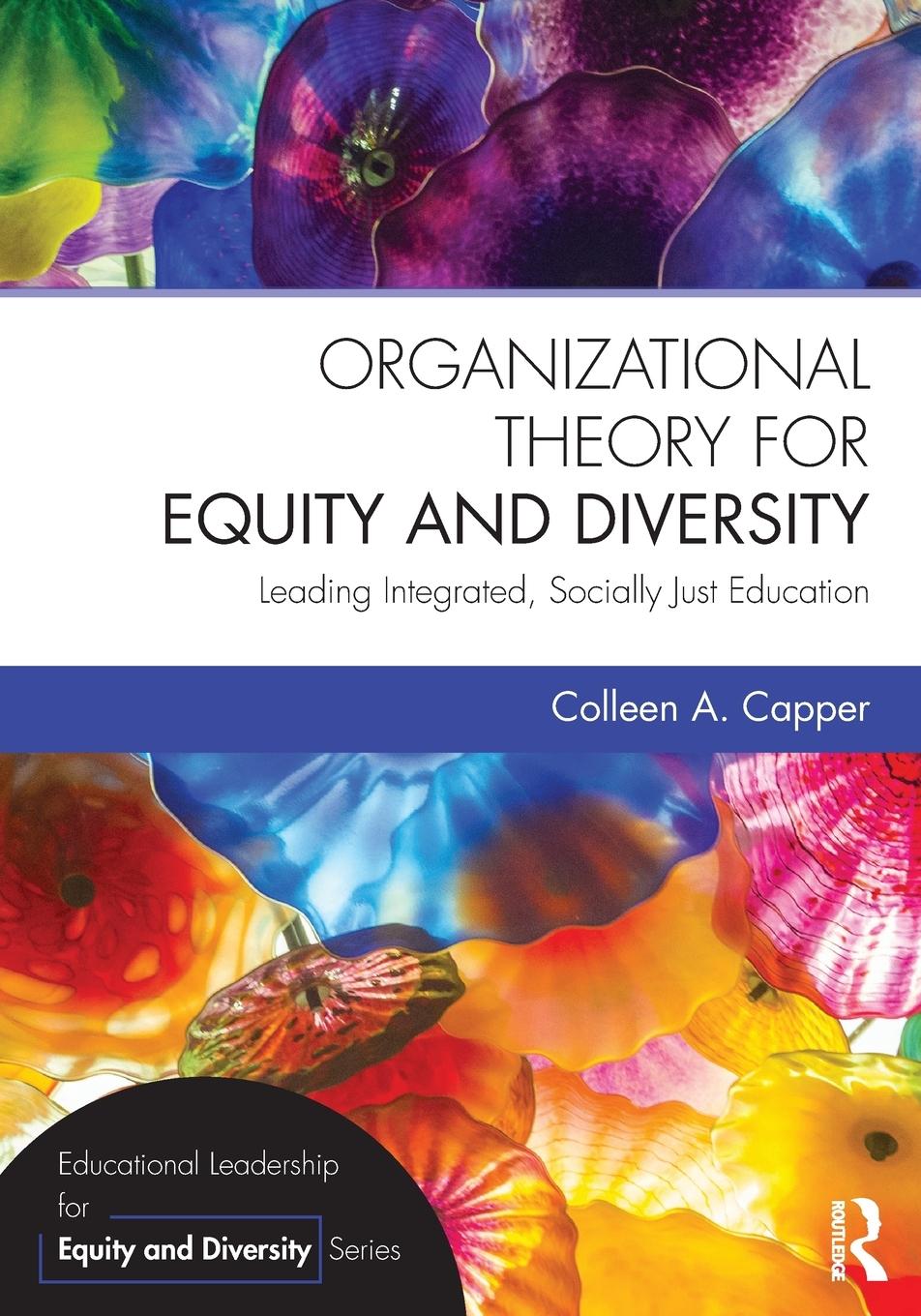 Cover: 9780415736220 | Organizational Theory for Equity and Diversity | Colleen A. Capper