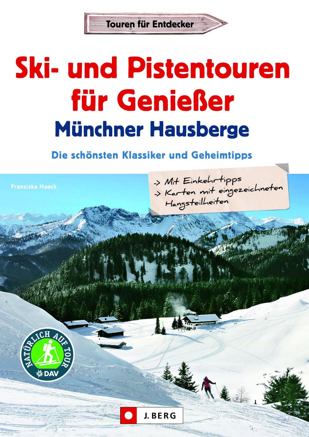 Cover: 9783862466092 | Ski- und Pistentouren für Genießer Münchner Hausberge | Haack | Buch