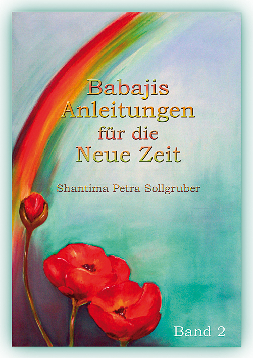 Cover: 9783895682544 | Babajis Anleitungen für die Neue Zeit, Band 2. Bd.2 | Sollgruber
