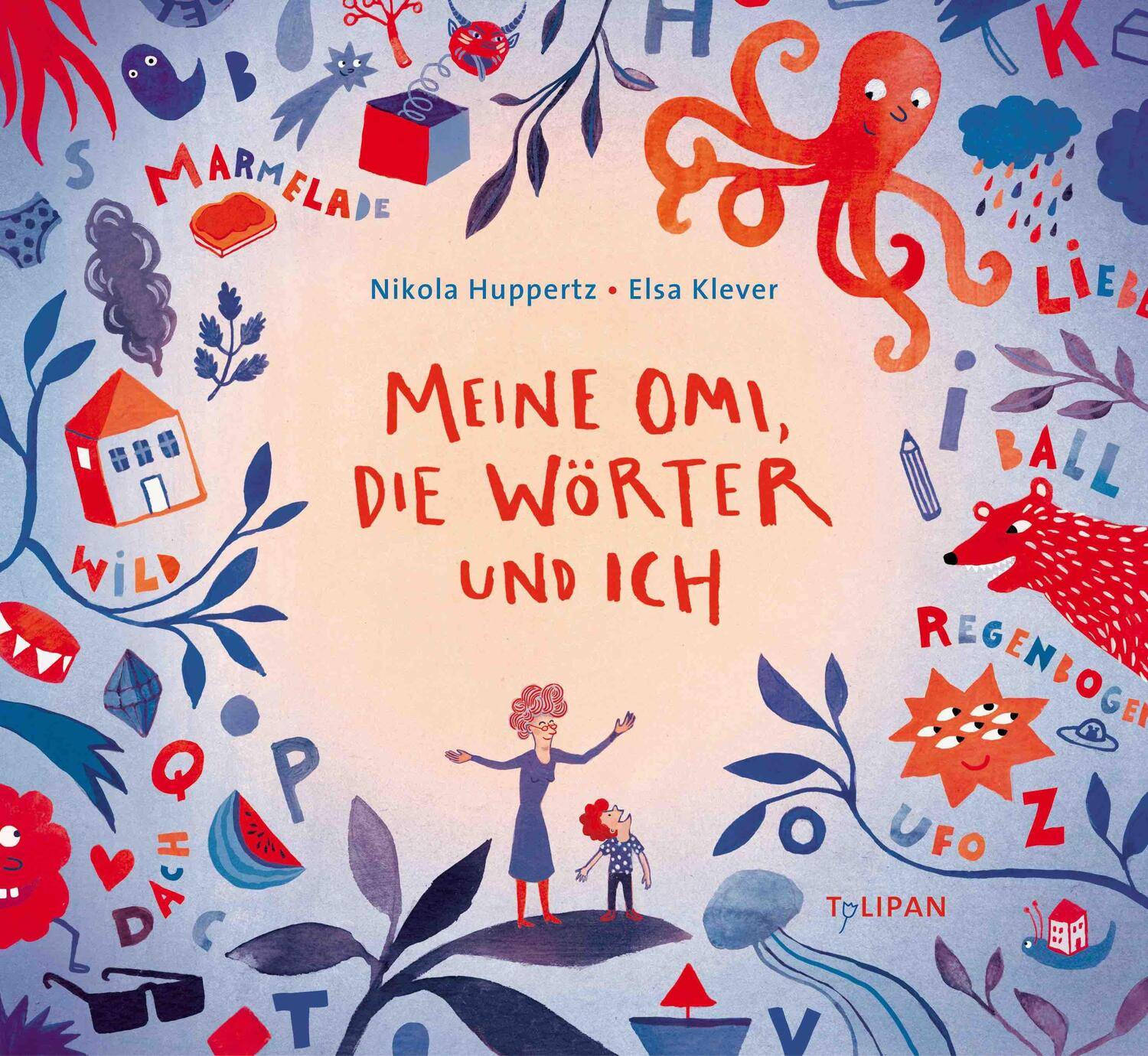 Cover: 9783864292996 | Meine Omi, die Wörter und ich | Nikola Huppertz | Buch | 36 S. | 2017