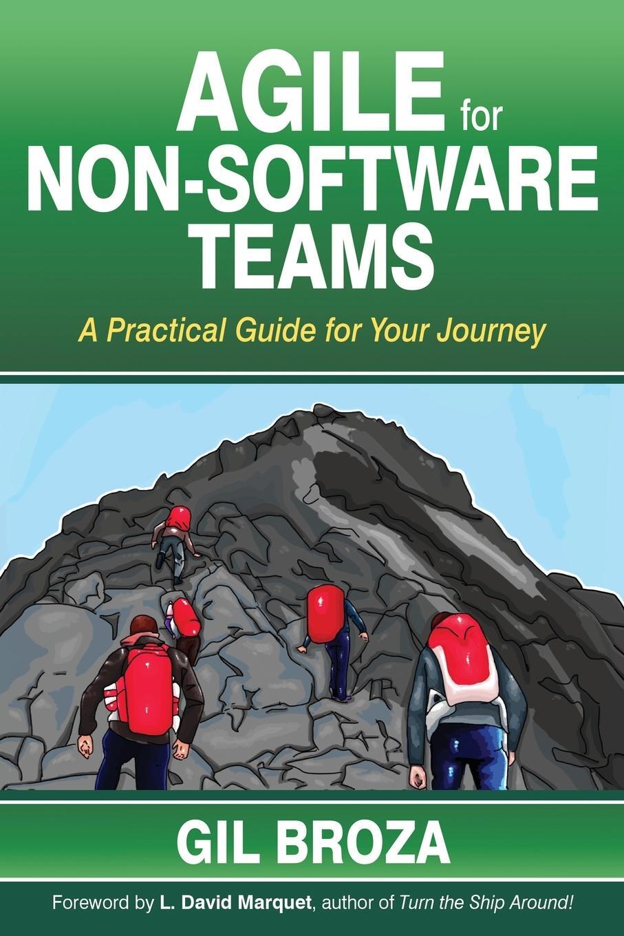 Cover: 9780988001657 | Agile for Non-Software Teams | A Practical Guide for Your Journey