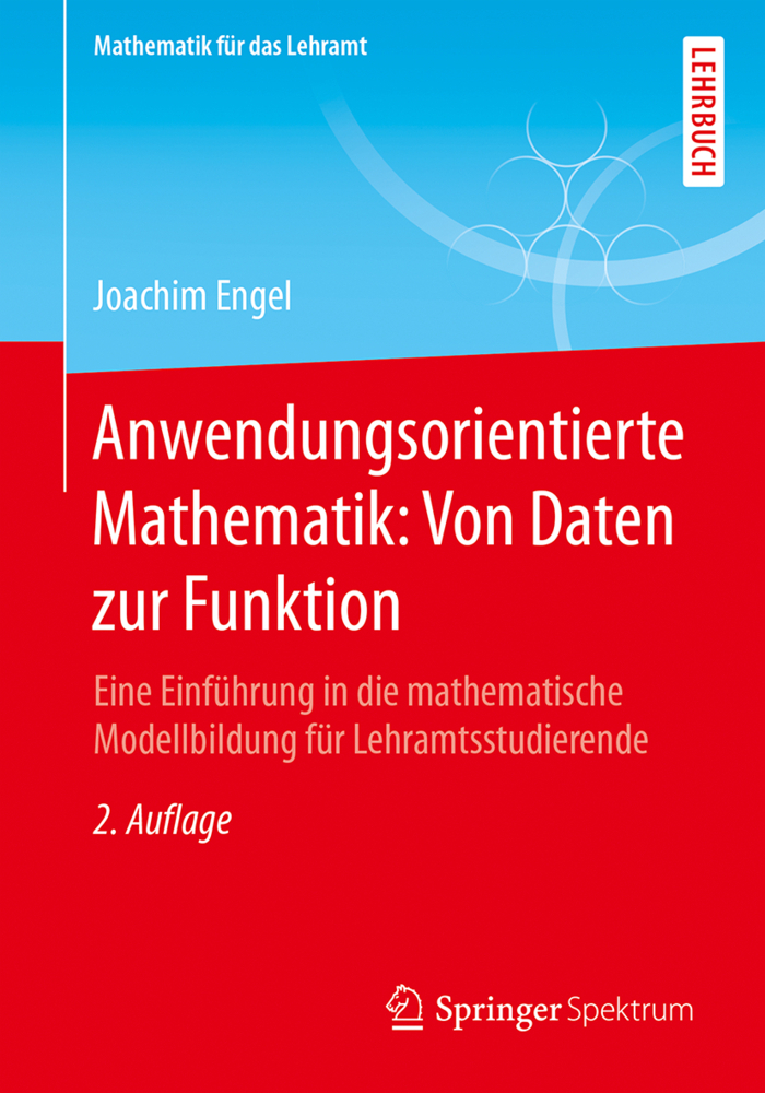 Cover: 9783662554869 | Anwendungsorientierte Mathematik: Von Daten zur Funktion | Engel