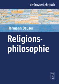 Cover: 9783110161892 | Religionsphilosophie | Hermann Deuser | Buch | XVI | Deutsch | 2009