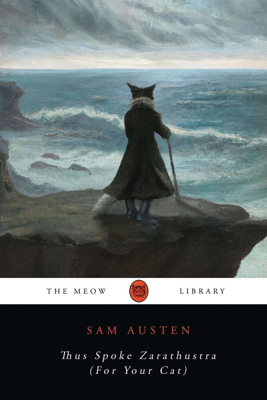 Cover: 9798988647737 | Thus Spoke Zarathustra (For Your Cat) | Sam Austen | Taschenbuch