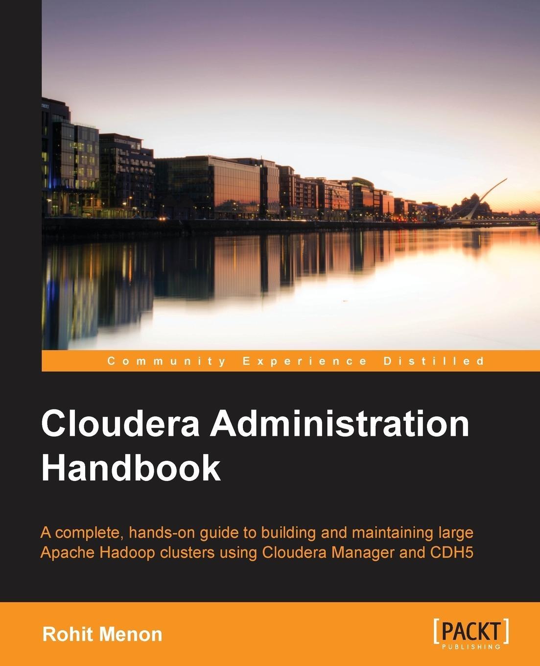Cover: 9781783558964 | Cloudera Administration Handbook | Rohit Menon | Taschenbuch | 2014