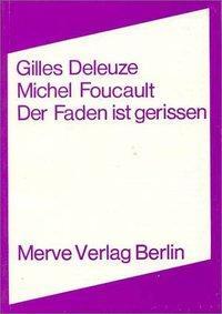 Cover: 9783920986845 | Der Faden ist gerissen | Gilles Deleuze (u. a.) | Taschenbuch | 1977