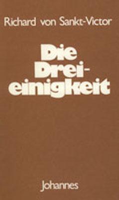 Cover: 9783894112028 | Die Dreieinigkeit | Richard von Sankt-Victor | Taschenbuch | Deutsch