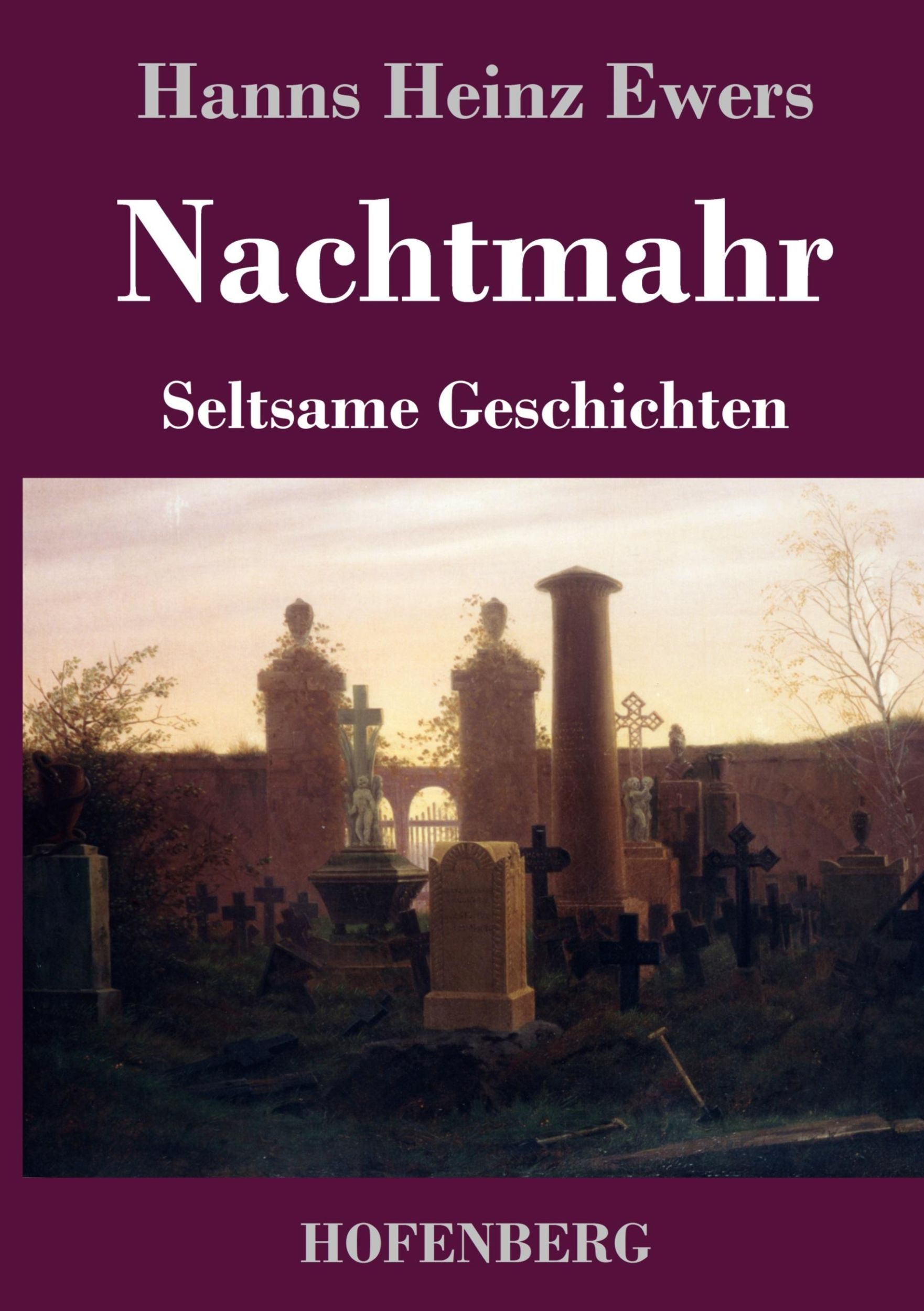 Cover: 9783743730076 | Nachtmahr | Seltsame Geschichten | Hanns Heinz Ewers | Buch | 200 S.