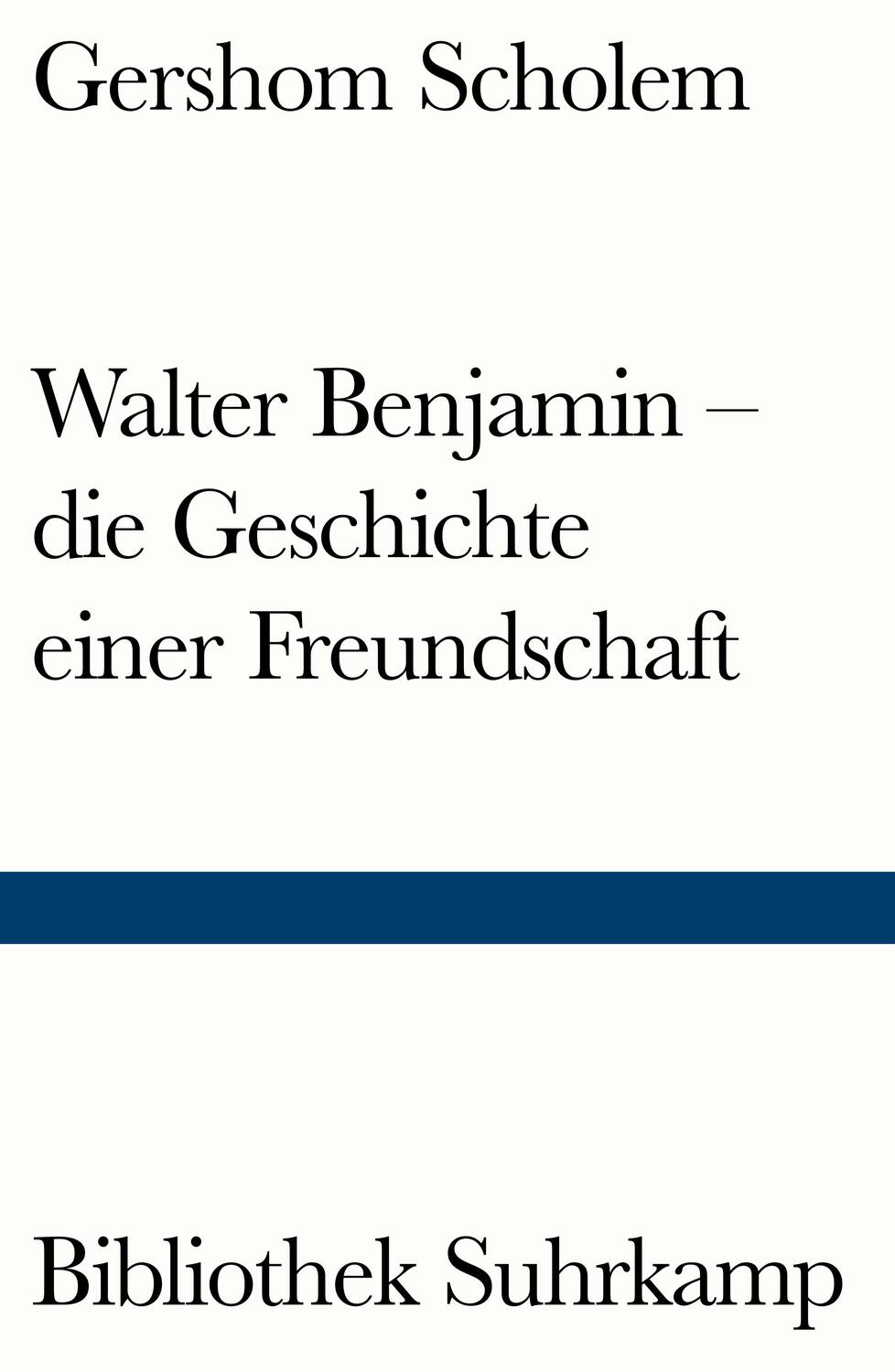Cover: 9783518241141 | Walter Benjamin - die Geschichte einer Freundschaft | Gershom Scholem