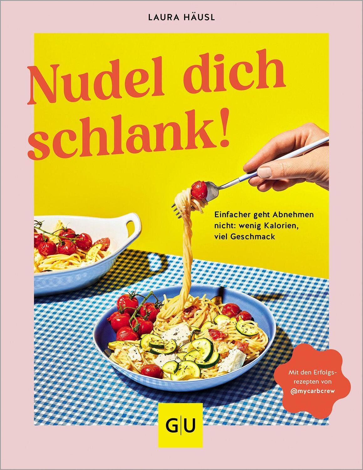 Cover: 9783833890888 | Nudel dich schlank | Laura Häusl (u. a.) | Taschenbuch | 176 S. | 2023