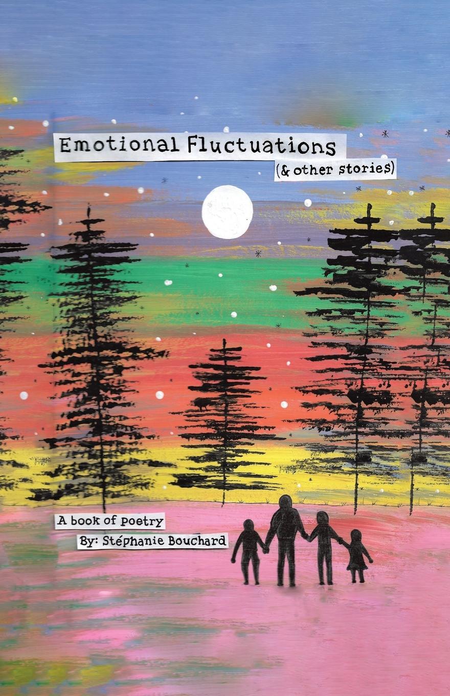 Cover: 9780228892731 | Emotional Fluctuations (&amp; Other Stories) | Stéphanie Bouchard | Buch