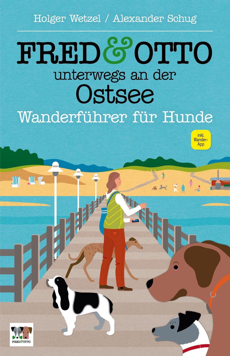 Cover: 9783956930171 | FRED &amp; OTTO unterwegs an der Ostsee | Wanderführer für Hunde | Buch